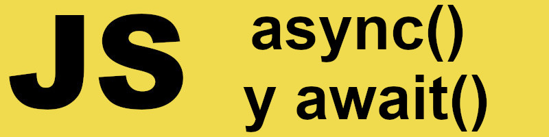 Async y Await en JavaScript