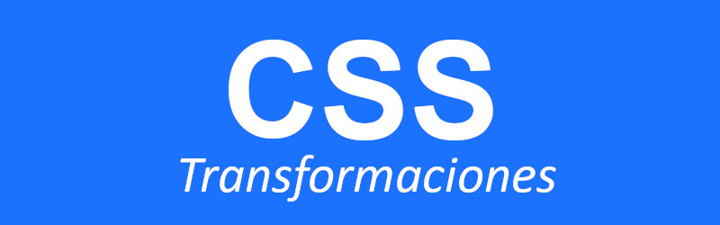 Transformaciones con CSS