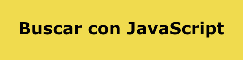 Técnicas para buscar con JavaScript