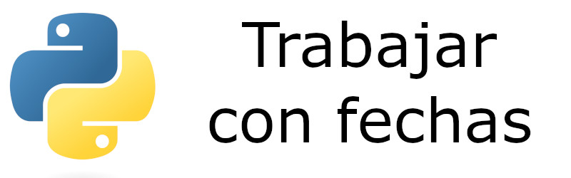 Python - Trabajar con Fechas